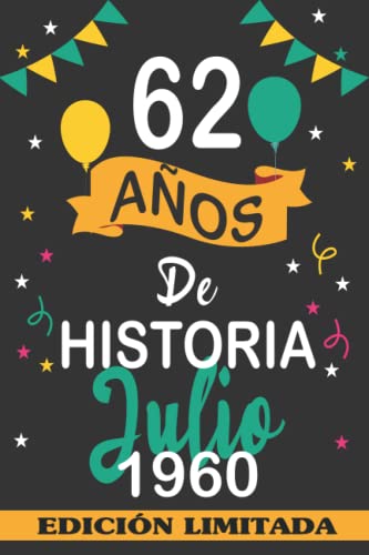 62 Años De Historia Julio 1960: 62 años. Libro de visitas, cuaderno, 110 páginas de felicitaciones, idea de regalo, regalo Para la esposa, novia, mujer, La madre