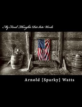 Paperback My Final Thoughts Put Into Words: Selected Poems Book