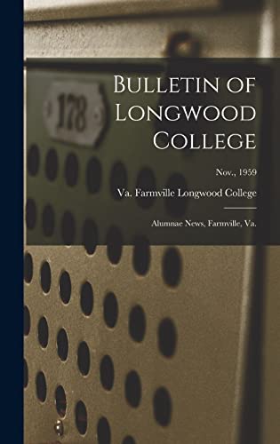 Bulletin of Longwood College: Alumnae News, Farmville, Va.; Nov., 1959