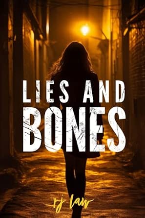 LIES AND BONES Detective Tracy Sterling Mystery Thriller