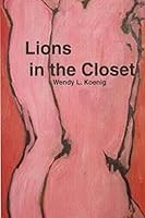 Lions in the Closet 1503167186 Book Cover