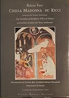 Chiesa Madonna de' Ricci (Dedicata Alla Vergine Annunziata) Dal Giubileo di Bonifacio VIII e di Dante al Giubileo d'Inizio del Terzo Millennio B001BO398E Book Cover