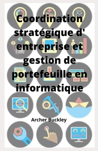 livre Coordination stratégique d' entreprise et gestion de portefeuille en informatique