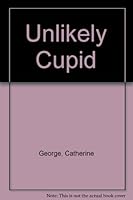 Unlikely Cupid 0373031777 Book Cover