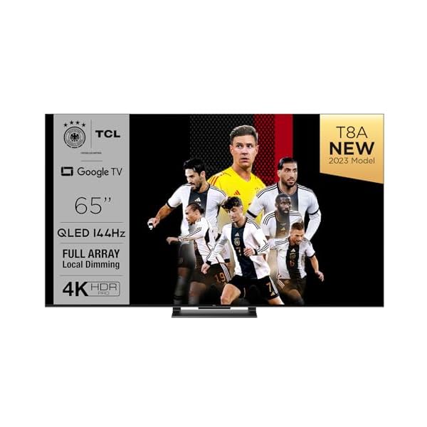 TCL 65T8A 65-Zoll-Fernseher, QLED, HDR 1000 nits, Full Array Local Dimming, IMAX Enhanced, 144Hz VRR, Dolby Vision und Atmos TV, Unterstützt bei Google