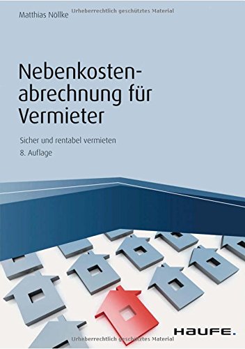 Nebenkostenabrechnung für Vermieter (Haufe Fachbuch) Nebenkostenabrechnung für Vermieter (Haufe Fachbuch)