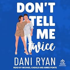 Don't Tell Me Twice Audiolibro Por Dani Ryan arte de portada
