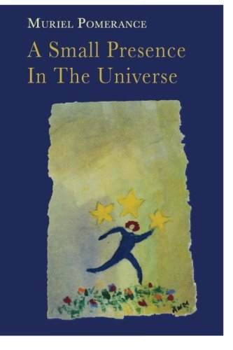 A Small Presence In The Universe