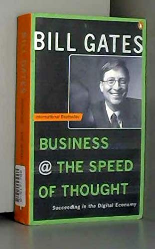 Business at the Speed of Thought: Succeeding in the Digital Economy: Amazon.co.uk: Gates, Bill ...