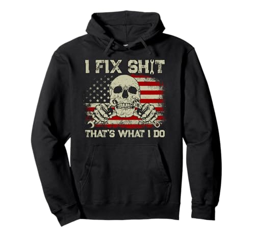 I Fix Shit Thats What I Do Vintage Mechanic American Flag Pullover Hoodie