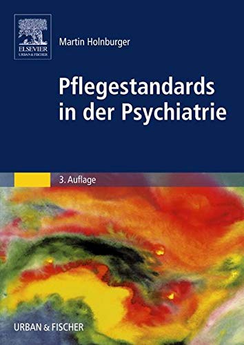 Pflegestandards in der Psychiatrie Pflegestandards in der Psychiatrie