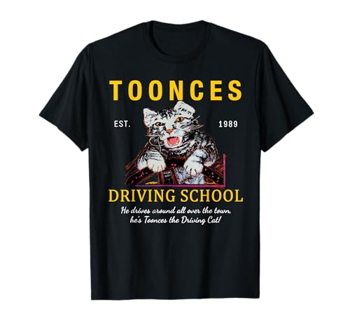 Toonces Driving School Est. 1989 - Funny Driving Cat T-Shirt