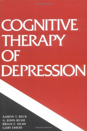 Cognitive Therapy of Depression (Guilford Clinical Psychology and Psychopathology) by Aaron T. Beck, A. John Rush, Brian F. Shaw, Gary Emery (1987) Paperback