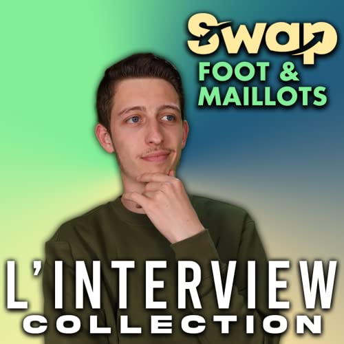 Swap - Le Podcast Foot & Maillots cover art