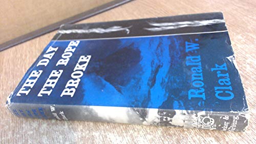 The Day the Rope Broke B0000CMHAH Book Cover