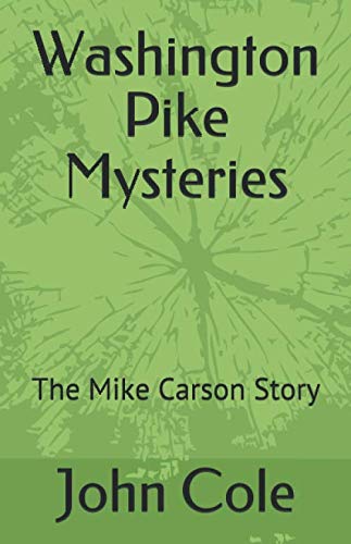 Washington Pike Mysteries: The Mike Carson Story