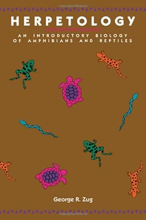 Herpetology: An Introductory Biology of Amphibians and Reptiles book cover