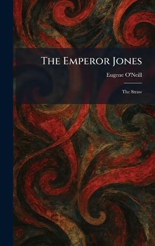 The Emperor Jones: The Straw