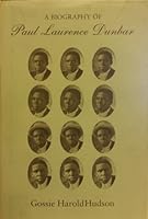 A biography of Paul Laurence Dunbar 1893574024 Book Cover
