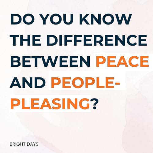Page de couverture de Do You Know the Difference Between Peace and People-Pleasing?
