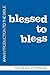 Blessed to Bless: An Introduction to the Bible