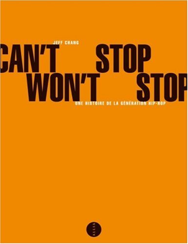 Télécharger Can't Stop Won't Stop : Une histoire de la génération hip-hop Livre eBook France