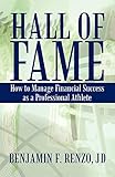 Hall of Fame: How to Manage Financial Success as a Professional Athlete