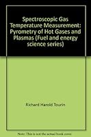 Spectroscopic Gas Temperature Measurement; Pyrometry of Hot Gases and Plasmas B0006BO950 Book Cover