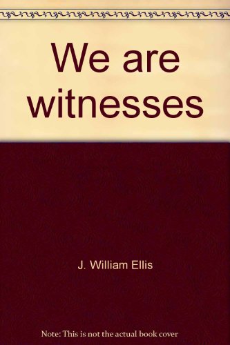We are witnesses B0007FSFP0 Book Cover