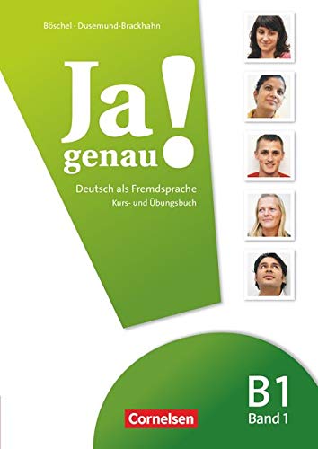 Ja genau! - Deutsch als Fremdsprache - B1: Band 1: Kurs- und Übungsbuch mit Lösungsbeileger und Au Ja genau! - Deutsch als Fremdsprache - B1: Band 1: Kurs- und Übungsbuch mit Lösungsbeileger und Au