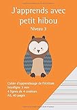 J'apprends avec petit hibou: Cahier A4 - 4 lignes de couleurs - interligne 7mm - cahier d'&Atilde;&copy;criture pour dyspraxiques, dyslexiques et dysgraphiques (J'apprends comme un grand) (French Edition)