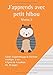 J'apprends avec petit hibou: Cahier A4 - 4 lignes de couleurs - interligne 7mm - cahier d'&Atilde;&copy;criture pour dyspraxiques, dyslexiques et dysgraphiques (J'apprends comme un grand) (French Edition)