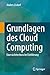 Grundlagen des Cloud Computing: Eine nichttechnische Einführung eine günstig Kaufen-Grundlagen des Cloud Computing: Eine nichttechnische Einführung