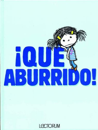Qu' Aburrido!