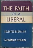 The Faith of a Liberal: Selected Essays