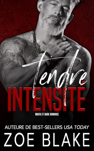 Tendre Intensité: Mafia et Dark Romance