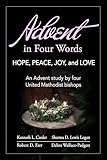 Advent in Four Words: An Advent study by four United Methodist bishops