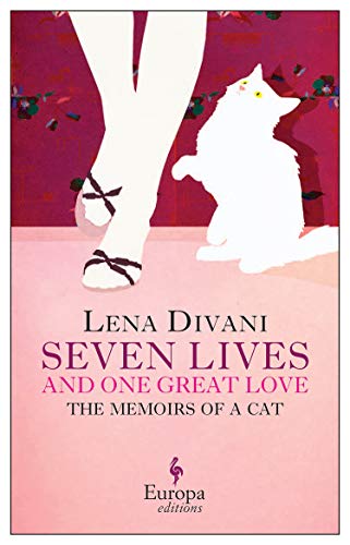 Seven Lives and One Great Love: Memoirs of a Cat