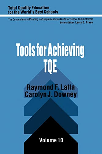 Compare Textbook Prices for Tools for Achieving Total Quality Education Total Quality Education for the World 1 Edition ISBN 0000803961782 by Latta, Raymond F.,Downey, Carolyn J.