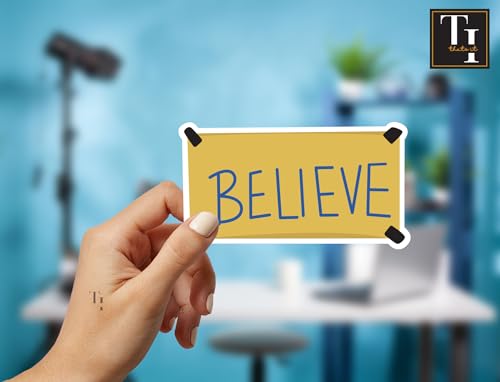 Image of Thats IT - Believe Stickers - Vinyl Bumper Sticker for Car, Van, and SUV - Waterproof Decal for Waterbottle and Laptop - Indoor and Outdoor Use for MacBook - Long Lasting Cup Decal - TI - 301