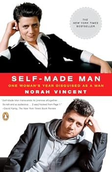 Self-Made Man: One Woman's Journey into Manhood and Back Again
