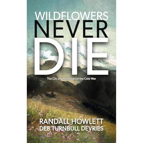 Wildflowers Never Die by Randall Howlett, Deb Devries episode artwork