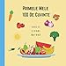 Primele Mele 100 de Cuvinte Fructe Legume Natură: 100 Ilustrații Simple și de bază pentru cei mici cu vârsta între 0 și 3 ani cu Fructe, Legume și Elemente din Natură / 8.5x8.5 inches - 56 pagini