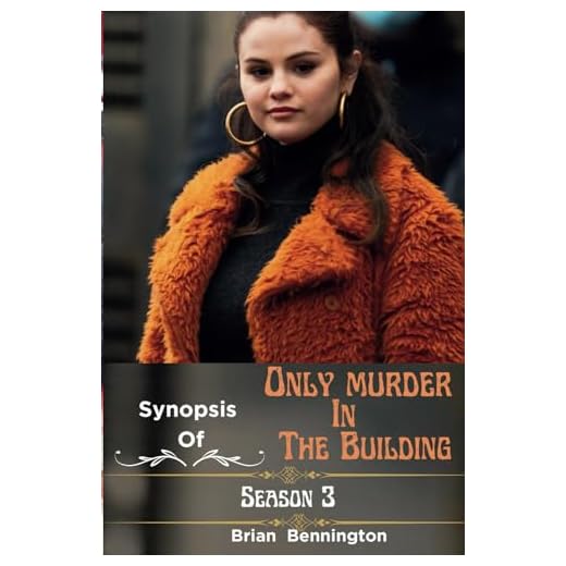 Synopsis of Only Murder in the Building (Season 3): (Episode 1-10) explained