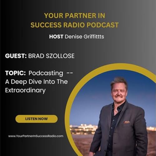 Brad Szollose Podcasting - A Deep Dive Into The Extraordinary Podcast Por  arte de portada