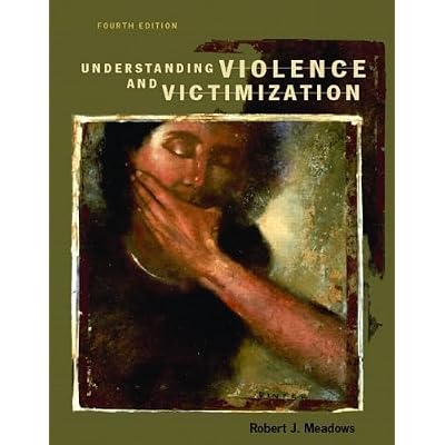 Understanding Violence and Victimization