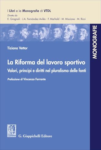 La Riforma del lavoro sportivo. Valori, principi e diritti nel pluralismo delle fonti