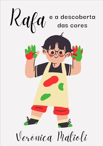 Rafa e a descoberta das cores (Infantil)