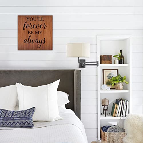 Panneau en bois You'll Forever Be My Always décoration