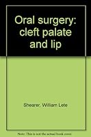 Oral surgery: cleft palate and lip B0006BPYN6 Book Cover